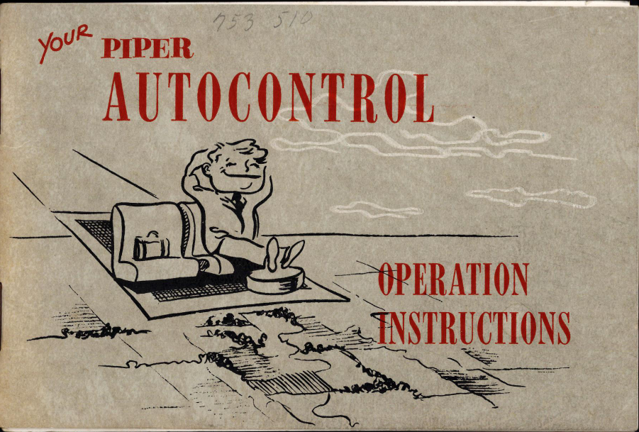 Sample page 1 from AirCorps Library document: Your Piper Autocontrol Operation Instructions
