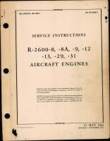 Service Instructions for R-2600-8, -8A, -9, -12, -13, -29, and -31 Aircraft Engines