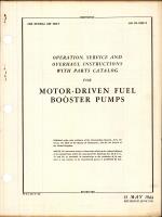 Operation, Service, & Overhaul Instructions with Parts Catalog for Motor-Driven Fuel Booster Pumps
