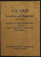 Air Raid Instructions and Suggestions by Consolidated Aircraft Co