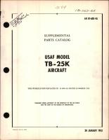Supplemental Parts Catalog for USAF Model TB-25K Aircraft