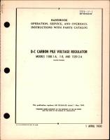 Operation, Service, & Overhaul Instructions with Parts Catalog for D-C Carbon Pile Voltage Regulator Models 1588-1-A, -1-B, & 1589-2-A