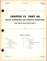 Service, Maintenance and Overhaul Instructions for Pressure Relief Valve Type 556, Ch 53 Part AB